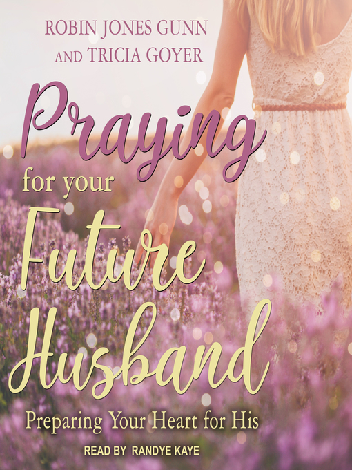 Title details for Praying for Your Future Husband by Robin Jones Gunn - Available